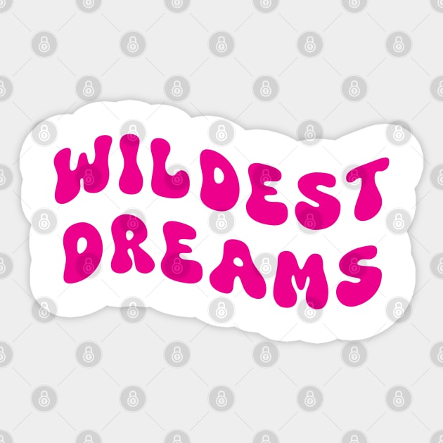 Wildest Dreams pink Sticker by theartistmusician